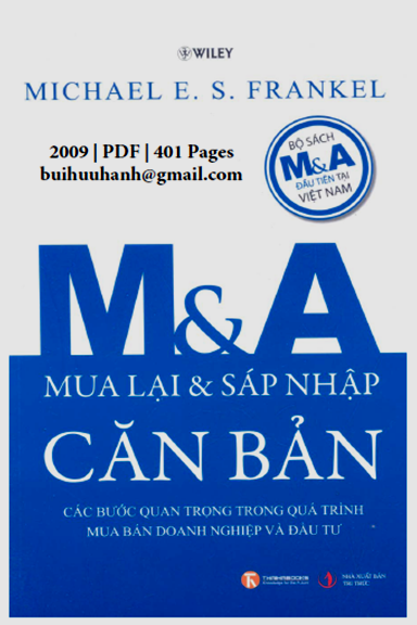 Mua Lại Và Sáp Nhập Căn Bản (NXB Tri Thức 2009) - Michael E.S. Frankel, 401 Trang