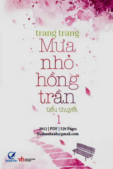 Mưa Nhỏ Hồng Trần Tập 1 (NXB Văn Học 2012) - Trang Trang, 529 Trang