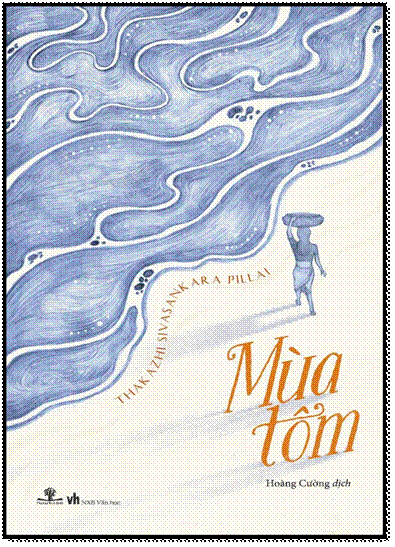 Mùa Tôm (NXB Văn Học 2015) - Thakazhi Sivasankara Pillai, 288 Trang