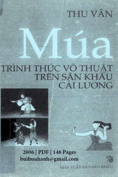 Múa-Trình Thức Võ Thuật Trên Sân Khấu Cải Lương (NXB Sân Khấu 2006) - Nguyễn Thu Vân, 148 Trang