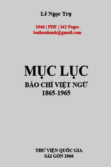 Mục Lục Báo Chí Việt Ngữ 1865-1965 (NXB Sài Gòn 1966) - Lê Ngọc Trụ, 342 Trang