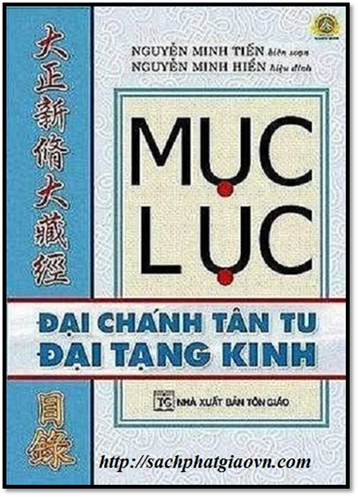 Mục Lục Đại Chánh Tân Tu Đại Tạng Kinh (NXB Tôn Giáo 2006) - Nguyễn Minh Tiến, 267 Trang