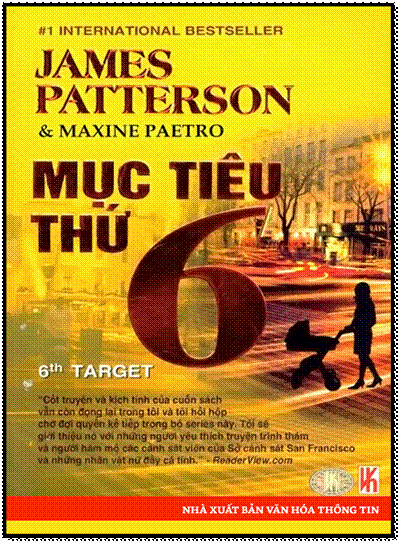 Mục Tiêu Thứ 6 (NXB Văn Hóa Thông Tin 2008) - James Patterson, 480 Trang