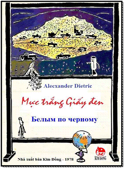 Mực Trắng Giấy Đen (NXB Kim Đồng 1978) - Alecxander Dietric, 184 Trang