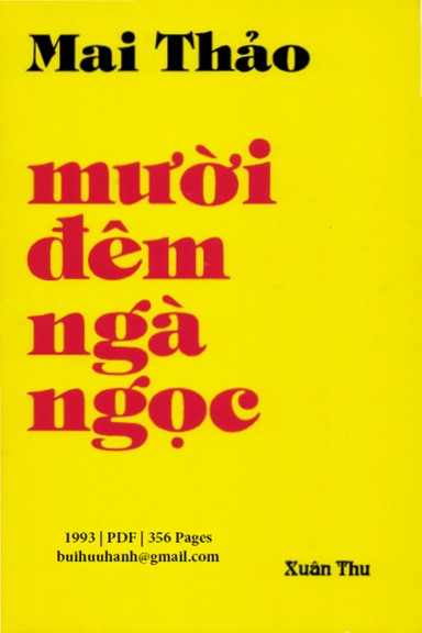 Mười Đêm Ngà Ngọc (NXB Xuân Thu 1993) - Mai Thảo, 356 Trang