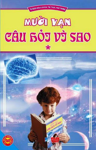 Mười Vạn Câu Hỏi Vì Sao Tập 1 (NXB Dân Trí 2011) - Thái Hà, 216 Trang