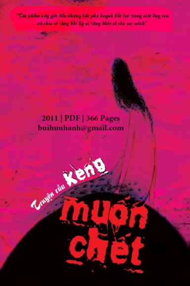 Muốn Chết (NXB Văn Học 2011) - Keng, 366 Trang