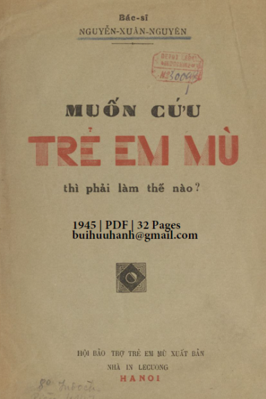 Muốn Cứu Trẻ Em Mù Thì Phải Làm Thế Nào (NXB Lê Cường 1945) - Nguyễn Xuân Nguyên, 32 Trang