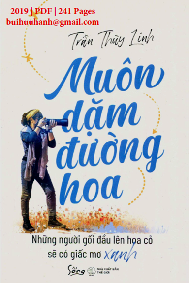 Muôn Dặm Đường Hoa (NXB Thế Giới 2019) - Trần Thùy Linh, 241 Trang