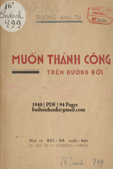 Muốn Thành Công Trên Đường Đời (NXB Bắc Hà 1940) - Trương Anh Tự, 94 Trang