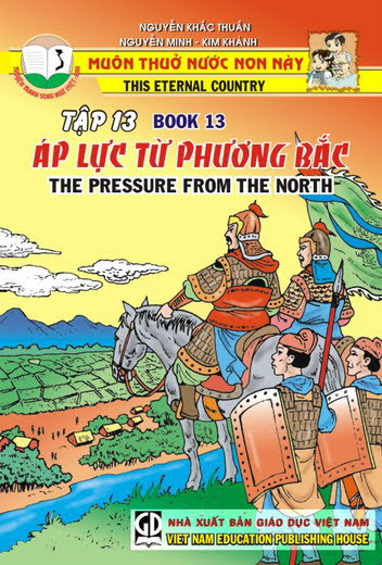 Muôn Thuở Nước Non Này Tập 13-Áp Lực Từ Phương Bắc (NXB Giáo Dục 2006) - Nguyễn Khắc Thuần, 34 Trang