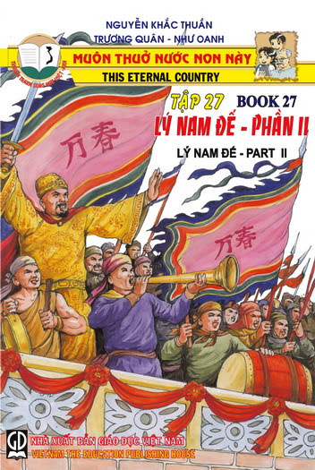 Muôn Thuở Nước Non Này Tập 27-Lý Nam Đế Phần II (NXB Giáo Dục 2006) - Nguyễn Khắc Thuần, 35 Trang