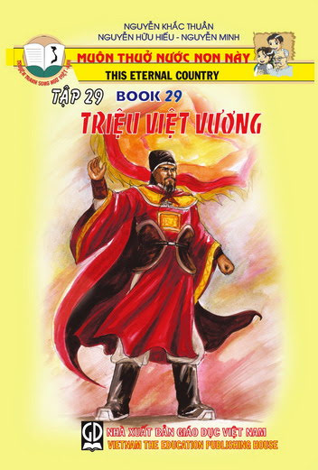 Muôn Thuở Nước Non Này Tập 29-Triệu Việt Vương (NXB Giáo Dục 2006) - Nguyễn Khắc Thuần, 35 Trang