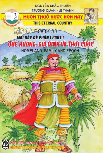 Muôn Thuở Nước Non Này Tập 33-Mai Hắc Đế Phần I (NXB Giáo Dục 2006) - Nguyễn Khắc Thuần, 35 Trang