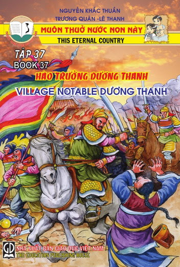 Muôn Thuở Nước Non Này Tập 37-Hào Trưởng Dương Thanh (NXB Giáo Dục 2006) - Nguyễn Khắc Thuần