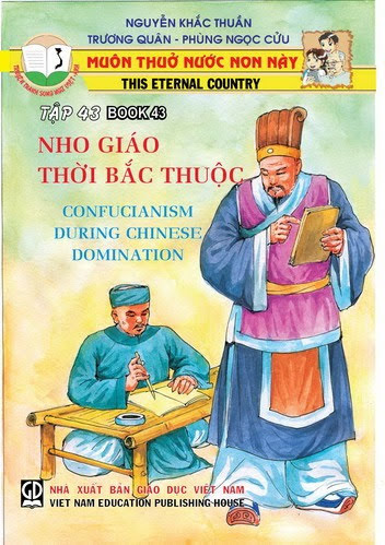 Muôn Thuở Nước Non Này Tập 43-Nho Giáo Thời Bắc Thuộc (NXB Giáo Dục 2006) - Nguyễn Khắc Thuần