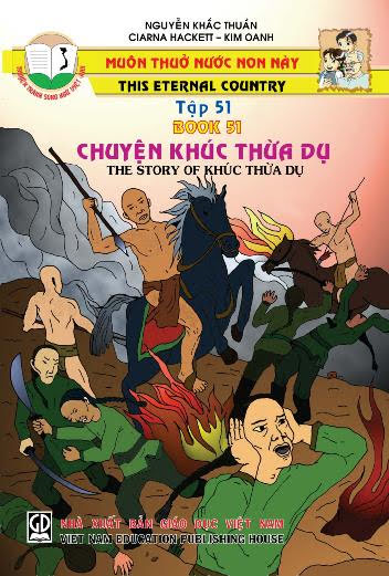 Muôn Thuở Nước Non Này Tập 51-Chuyện Khúc Thừa Dụ (NXB Giáo Dục 2006) - Nguyễn Khắc Thuần, 35 Trang