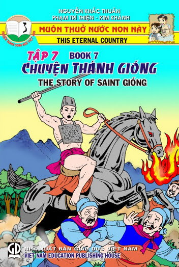 Muôn Thuở Nước Non Này Tập 7-Chuyện Thánh Gióng (NXB Giáo Dục 2006) - Nguyễn Khắc Thuần, 34 Trang