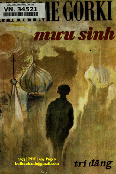 Mưu Sinh (NXB Trí Đăng 1973) - Maxim Gorky, 594 Trang