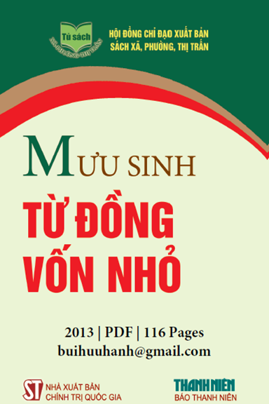 Mưu Sinh Từ Đồng Vốn Nhỏ (NXB Chính Trị 2013) - Nhiều Tác Giả, 116 Trang