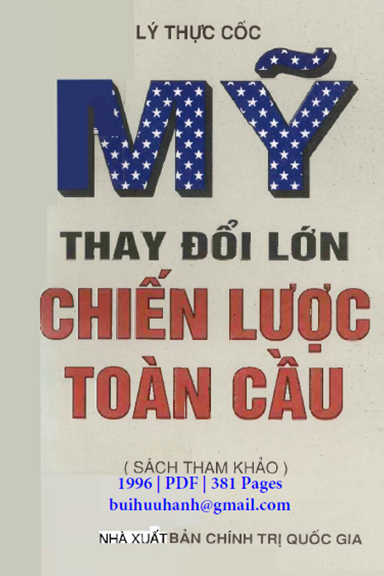 Mỹ Thay Đổi Lớn Chiến Lược Toàn Cầu (NXB Chính Trị 1996) - Lý Thực Cốc, 381 Trang