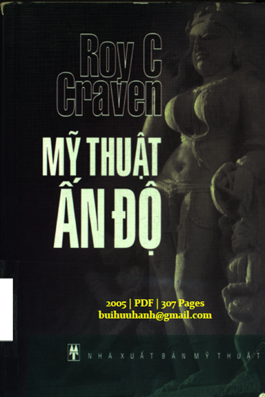 Mỹ Thuật Ấn Độ (NXB Mỹ Thuật 2005) - Roy C. Craven, 304 Trang
