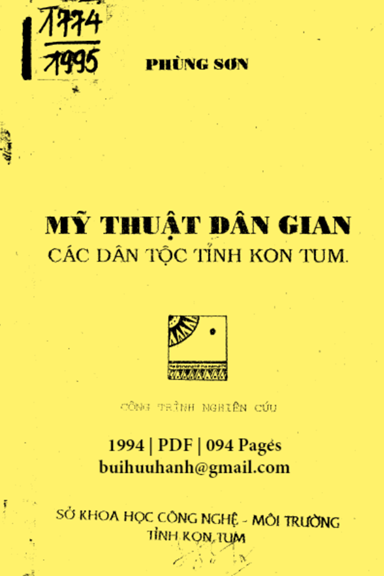 Mỹ Thuật Dân Gian Các Dân Tộc Tỉnh Kon Tum (NXB Kon Tum 1994) - Phùng Sơn, 94 Trang