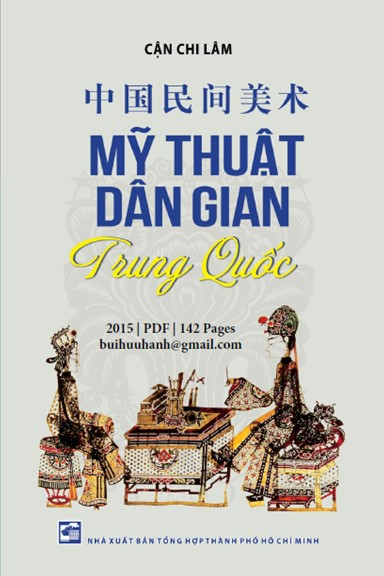Mỹ Thuật Dân Gian Trung Quốc (NXB Tổng Hợp 2015) - Cận Chi Lâm, 142 Trang