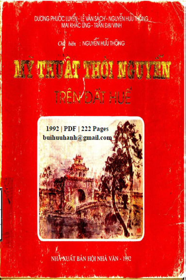 Mỹ Thuật Thời Nguyễn Trên Đất Huế (NXB Hội Nhà Văn 1992) - Nguyễn Hữu Thông, 222 Trang