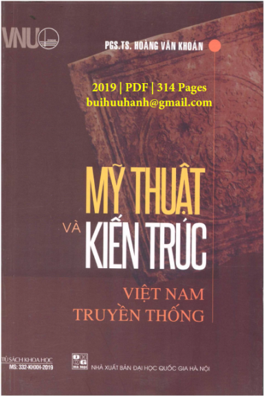 Mỹ Thuật Và Kiến Trúc Việt Nam Truyền Thống (NXB Đại Học Quốc Gia 2019) - Hoàng Văn Khoán, 314 Trang