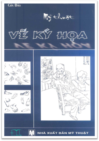 Mỹ Thuật Vẽ Ký Họa (NXB Mỹ Thuật 2008) - Gia Bảo, 58 Trang