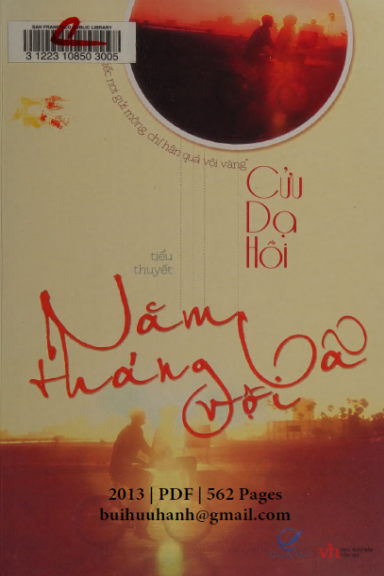Năm Tháng Vội Vã (NXB Văn Học 2013) - Cửu Dạ Hồi, 562 Trang