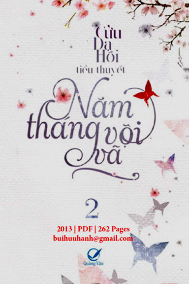 Năm Tháng Vội Vã Tập 2 (NXB Văn Học 2013) - Cửu Dạ Hồi, 262 Trang