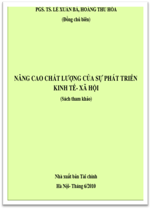 Nâng Cao Chất Lượng Của Sự Phát Triển Kinh Tế, Xã Hội (NXB Tài Chính 2010) - Lê Xuân Bá, 177 Trang