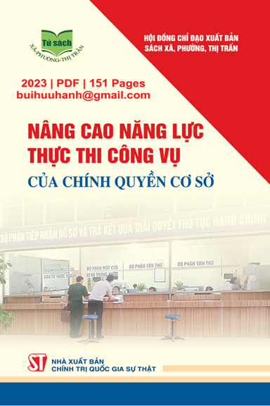 Nâng Cao Năng Lực Thực Thi Công Vụ Của Chính Quyền Cơ Sở - Quách Thị Minh Phượng, 151 Trang