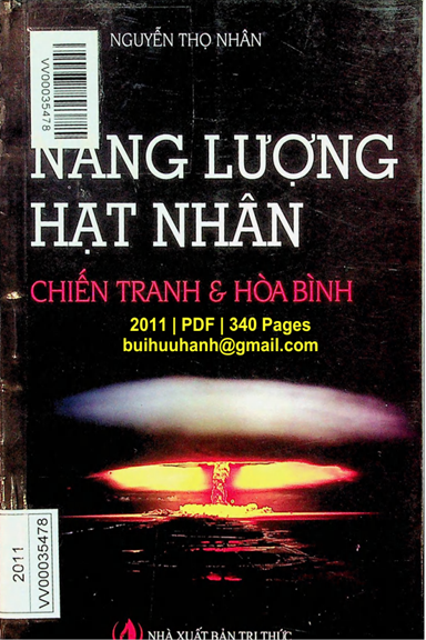 Năng Lượng Hạt Nhân-Chiến Tranh Và Hòa Bình (NXB Tri Thức 2011) - Nguyễn Thọ Nhân, 340 Trang