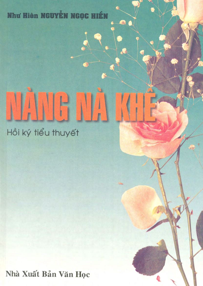 Nàng Nà Khê (NXB Văn Học 2003) - Nguyễn Ngọc Hiền, 543 Trang