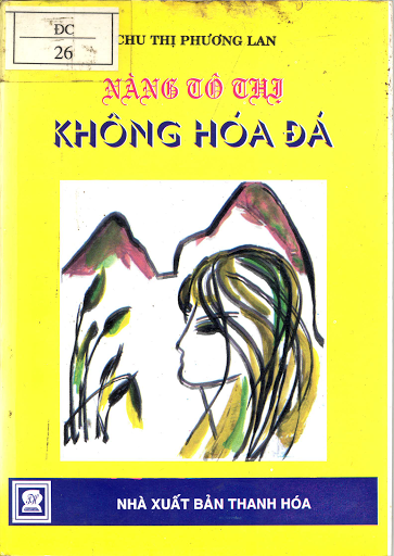 Nàng Tô Thị Không Hóa Đá (NXB Thanh Hóa 1999) - Chu Thị Phương Lan, 176 Trang