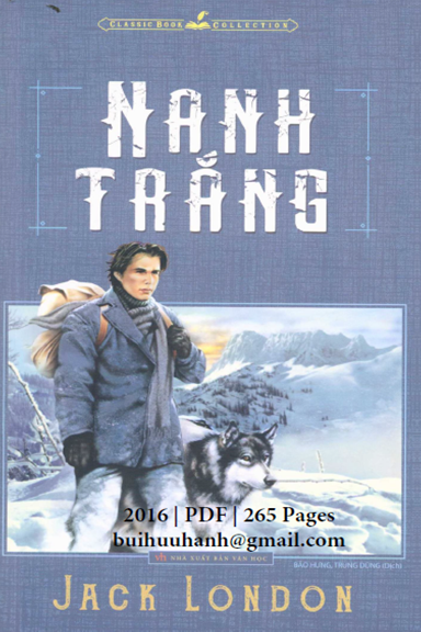 Nanh Trắng (NXB Văn Học 2016) - Jack London, 265 Trang