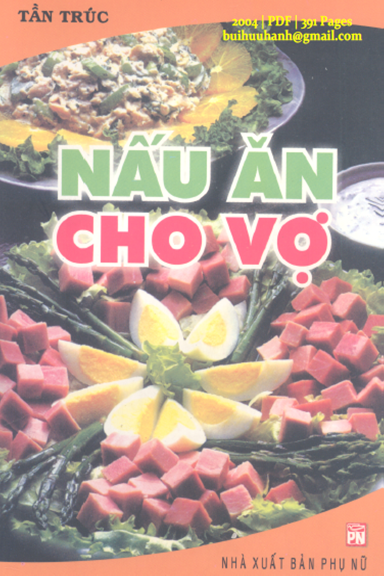 Nấu Ăn Cho Vợ (NXB Phụ Nữ 2004) - Tần Trúc, 391 Trang
