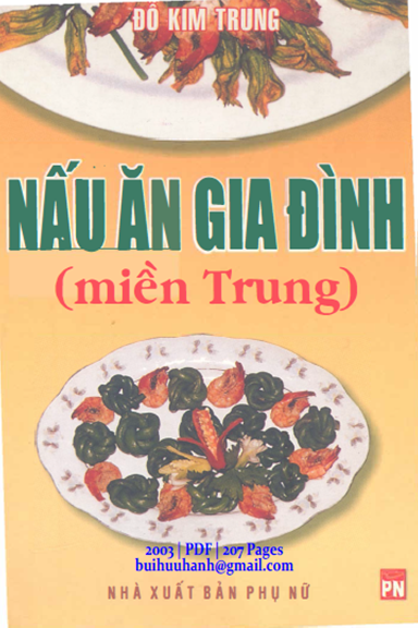 Nấu Ăn Gia Đình - Miền Trung (NXB Phụ Nữ 2003) - Đỗ Kim Trung, 207 Trang