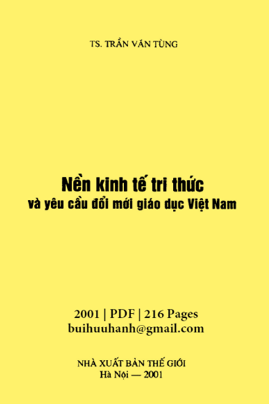 Nền Kinh Tế Tri Thức Và Yêu Cầu Đổi Mới Giáo Dục Việt Nam (NXB Thế Giới 2001) - Trần Văn Tùng