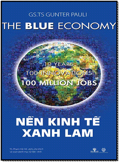 Nền Kinh Tế Xanh Lam (NXB Thời Đại 2014) - GS.TS Gunter Pauli, 389 Trang