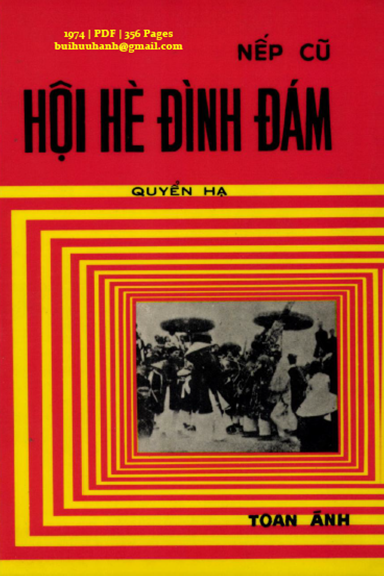 Nếp Cũ-Hội hè Đình Đám Quyển 2 (NXB Nam Chi 1974) - Toan Ánh, 356 Trang