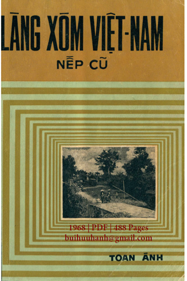 Nếp Cũ-Làng Xóm Việt Nam (NXB Phương Quỳnh 1968) - Toan Ánh, 488 Trang