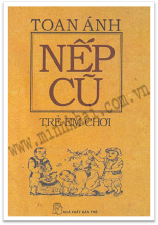 Nếp Cũ-Trẻ Em Chơi (NXB Trẻ 2011) - Toan Ánh, 492 Trang