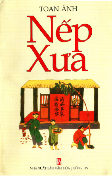 Nếp Xưa (NXB Văn Hóa Thông Tin 2002) - Toan Ánh, 321 Trang