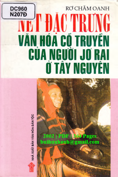 Nét Đặc Trưng Văn Hóa Cổ Truyền Của Người JơRai Ở Tây Nguyên - Rơ Chăm Oanh, 364 Trang