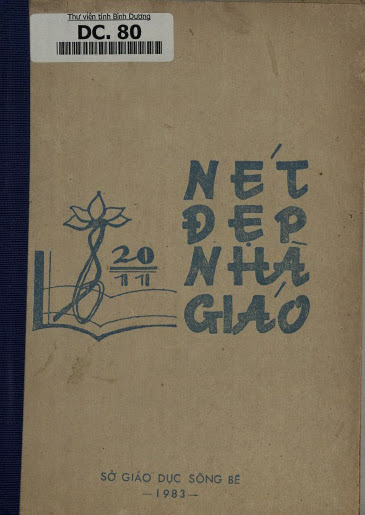 Nét Đẹp Nhà Giáo Tập 1 (NXB Sông Bé 1983) - Nhiều Tác Giả, 100 Trang