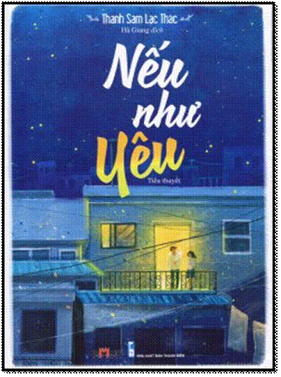 Nếu Như Yêu (NXB Thanh Niên 2016) - Thanh Sam Lạc Thác, 275 Trang